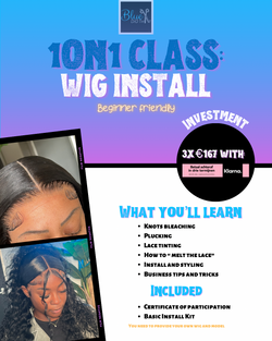 1:1 Wig Class - Wig Install " In 3 Termijnen Betalen"